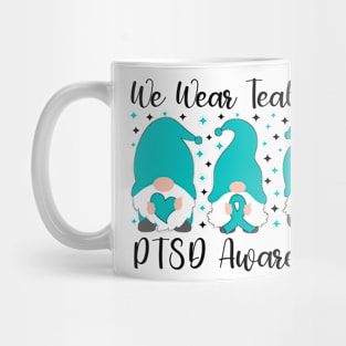 We Wear Teal For PTSD Awareness Mug